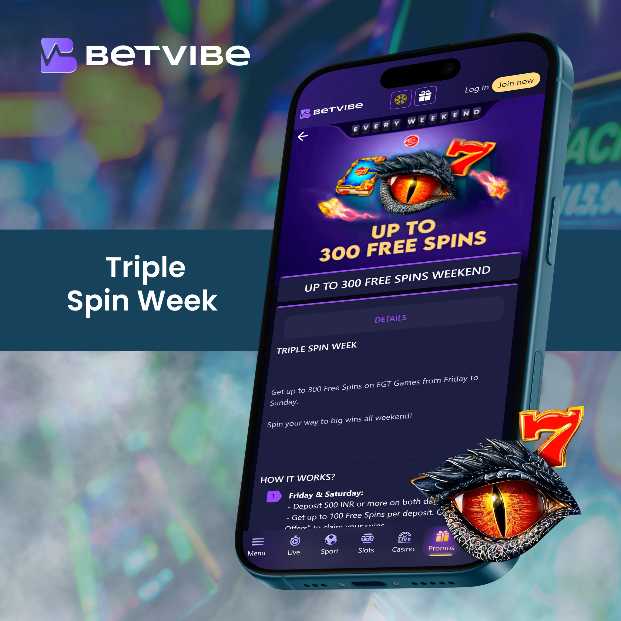 TRIPLE SPIN WEEK – UP TO 300 FREE SPINS.