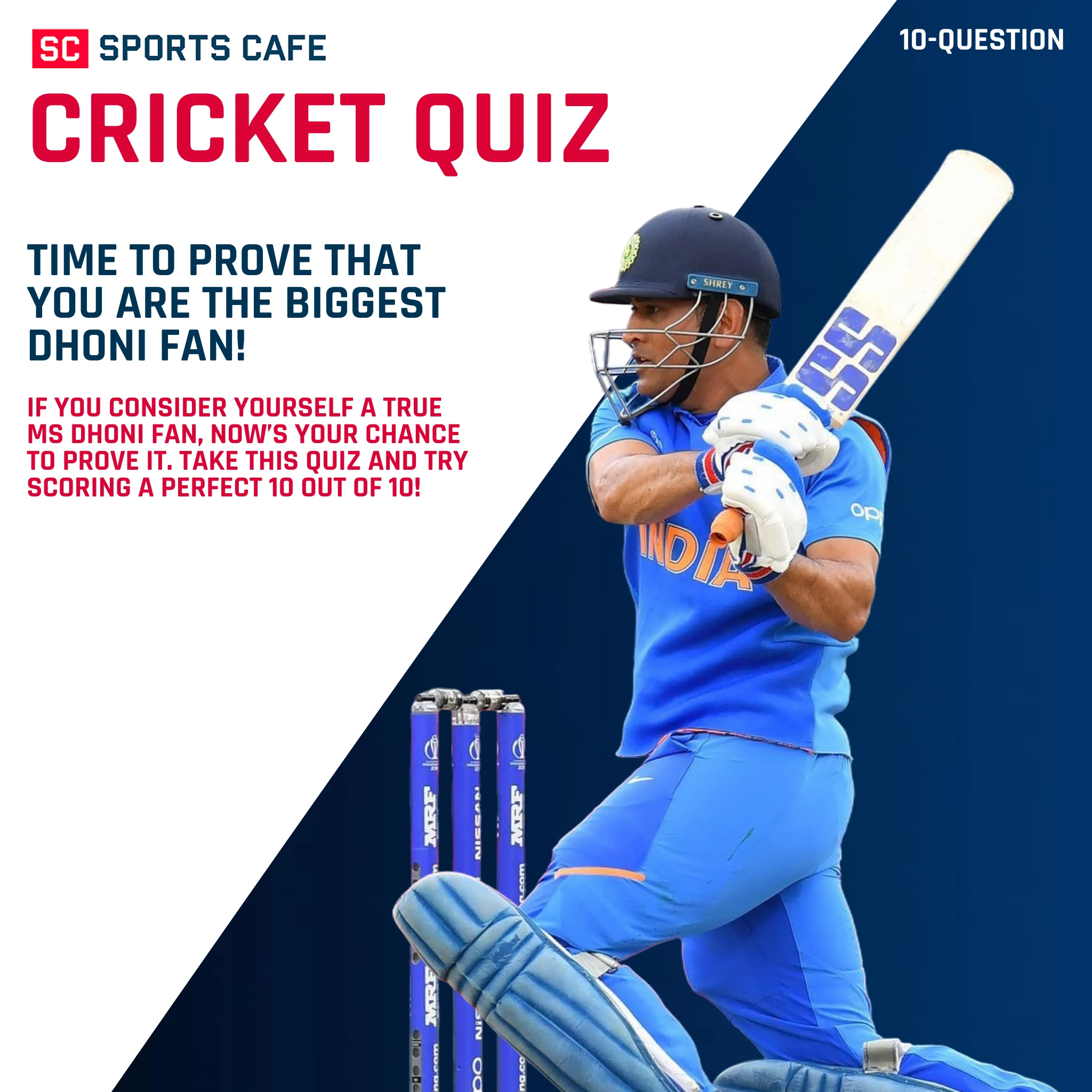 Time to Prove That You’re the Biggest Dhoni Fan