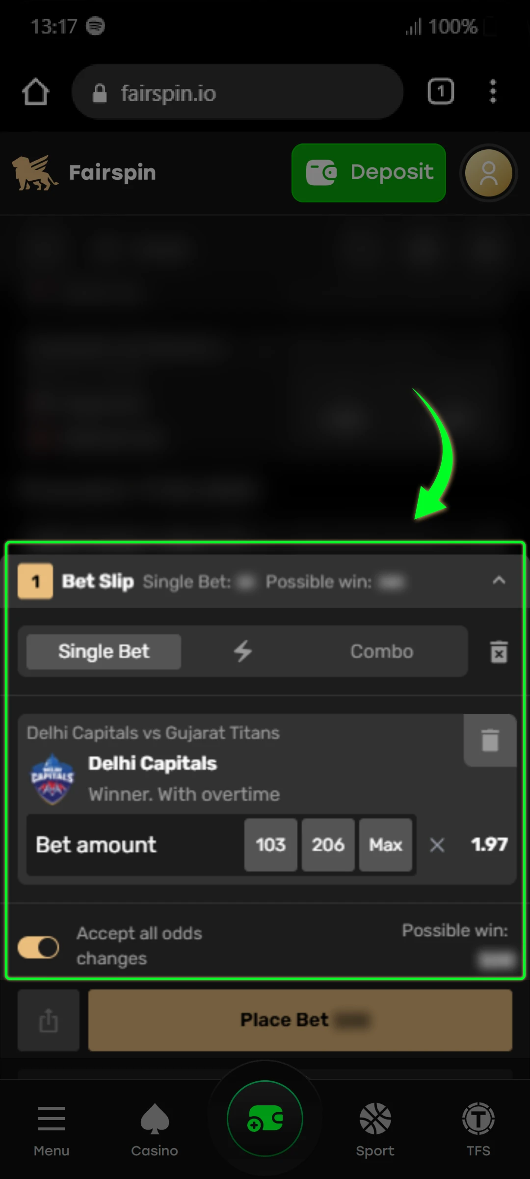 Select the bet and check the odds.